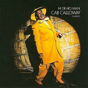 Cab Calloway - I Want to Rock