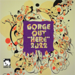 GORGE.IN 10th Anniv. Compilation [ GORGE OUT “HERE” 2022 ] Release!